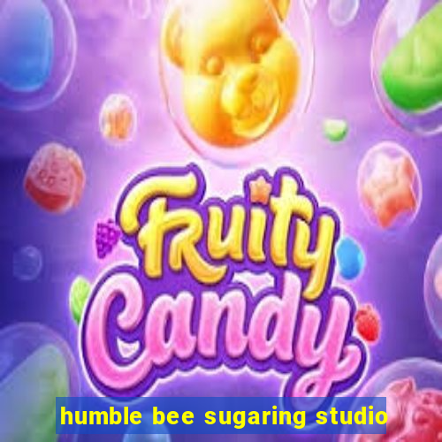 humble bee sugaring studio